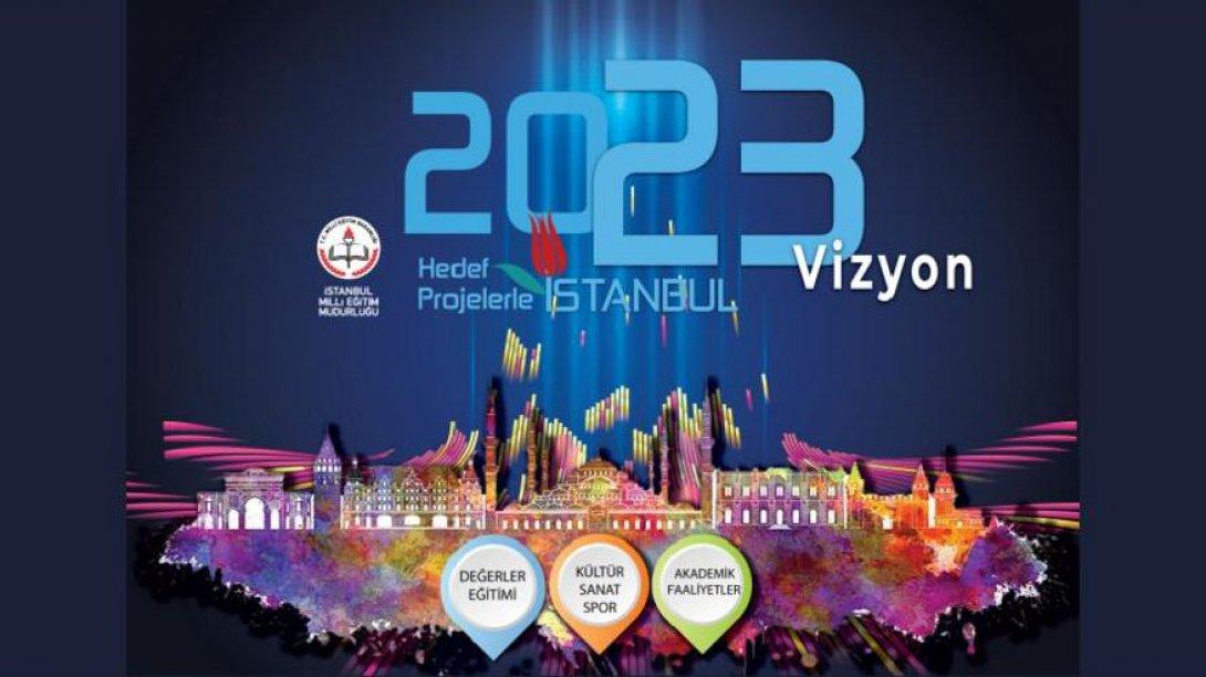 2023 Vizyon Projelerle Hedef İstanbul