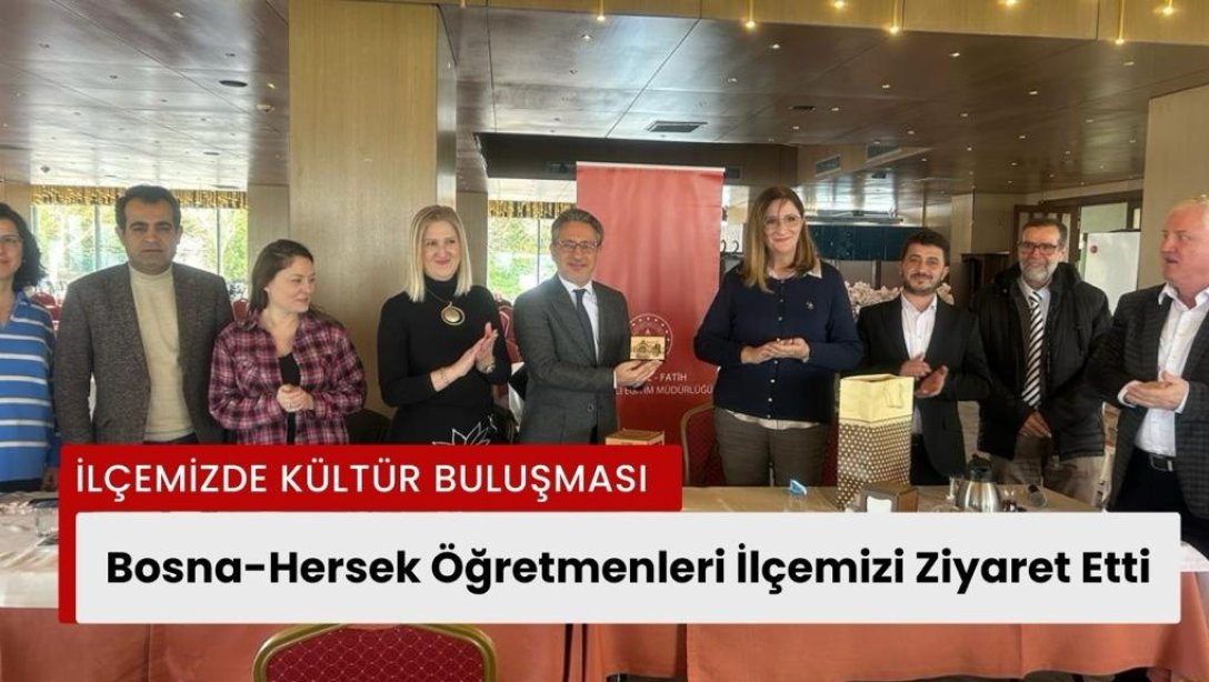 ''Tercihim Türkçe'' Projesi Kapsamında Bosna-Hersekten  Okul Ziyareti Yapıldı 