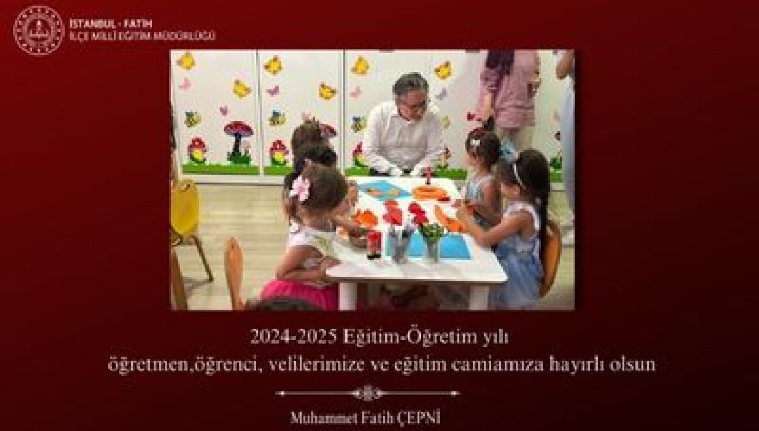 2024- 2025 Eğitim Öğretim Yılı Hayırlı Olsun